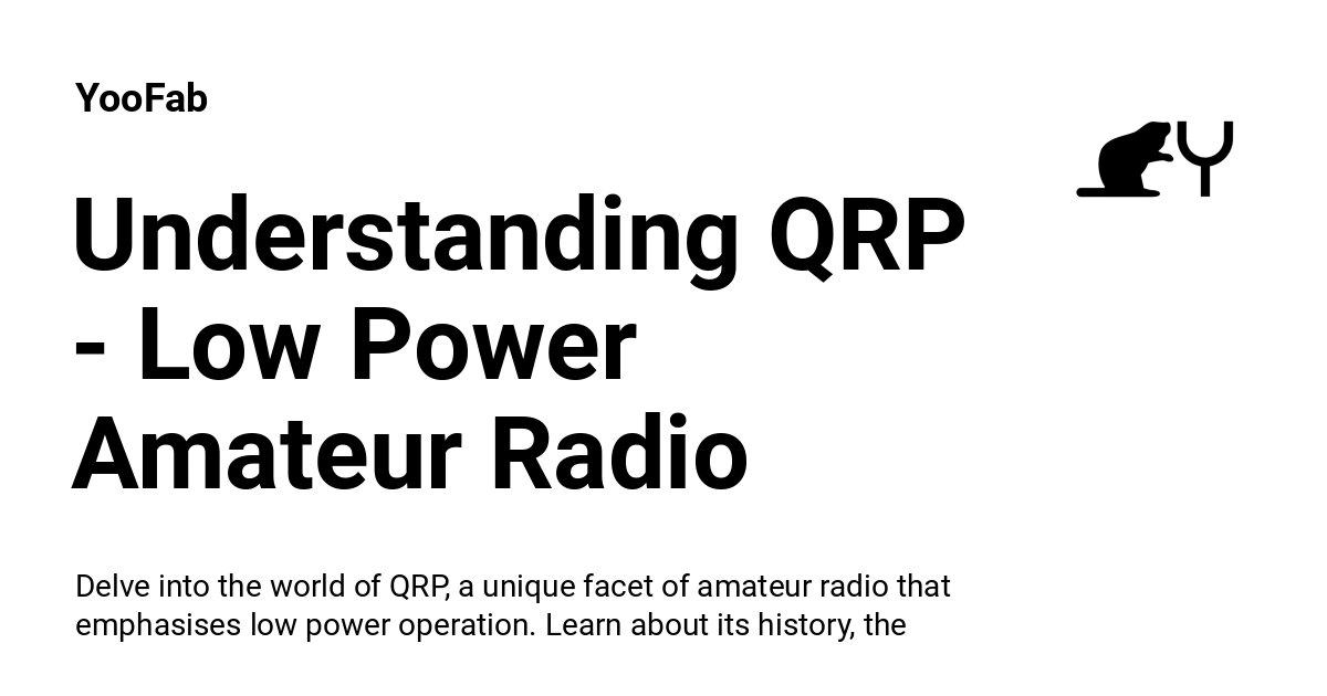Understanding QRP - Low Power Amateur Radio - YooFab